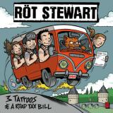 3 Tattoos & A Road Tax Bill
                
                
                Röt Stewart