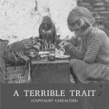 A Terrible Trait (Capitalist Casualties)