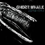 Ghost​:​Whale "Dive:Two"