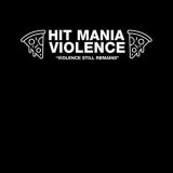 Hit Mania Violence II 7" comp