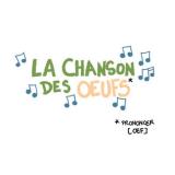 La chanson des oeufs