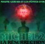 Michel 2 - La Résurection