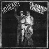 No Heart / Claimed Choice