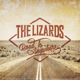 Road To Anywhere
                
                
                The Lizards