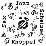 Sex Jazz Scheisse