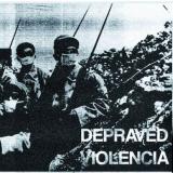 Split with Depraved
                
                
                VIOLENCIA