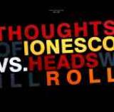  Thoughts Of Ionesco vs. Heads Will Roll 