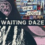 WAITING DAZE